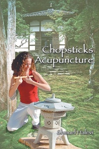 Abbildung von: Chopsticks Acupuncture - Trafford Publishing