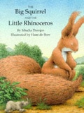 Cover: The Big Squirrel and the Little Rhinoceros - North-South Books (Nord-Sud Verlag AG)
