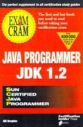 Cover: Java 1.2 Exam Cram - Coriolis Group,U.S.