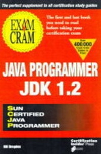 Enlarge image Cover: Java 1.2 Exam Cram - Coriolis Group,U.S.