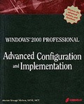 Cover: Windows 2000 Professional Advanced Configuration - Coriolis Group,U.S.