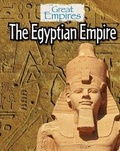 Cover: The Egyptian Empire - Cavendish Square Publishing