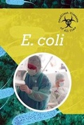 Cover: E. Coli - Cavendish Square Publishing