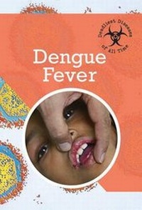 Enlarge image Cover: Dengue Fever - Cavendish Square Publishing