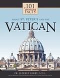 Cover: 101 Surprising Facts About St. Peter's and the Vatican - Catholic Courses