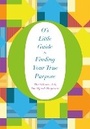 Cover: O's Little Guide to Finding Your True Purpose - Macmillan