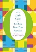 Cover: O's Little Guide to Finding Your True Purpose - Macmillan