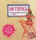 Cover: 100 Things You Don't Need a Man for - Aurum Press