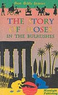 Enlarge image Cover: The Story of Moses - Moonlight Publishing Ltd