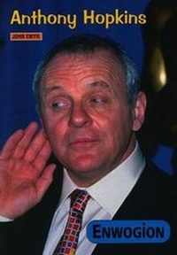 Abbildung von: Cyfres Enwogion: Anthony Hopkins - CAA Cymru