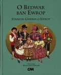 Cover: O Bedwar Ban Ewrop - Straeon Gwerin o Ewrop - CAA Cymru