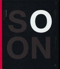 Abbildung von: Soon: Tomorrow's Visions Today - Laurence King Publishing