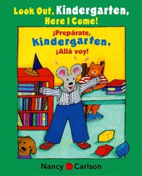 Abbildung von: Look Out Kindergarten, Here I Come/Preparate, kindergarten!Alla voy! - Viking Press Inc