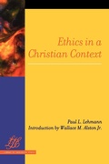 Cover: Ethics in a Christian Context - Westminster/John Knox Press,U.S.