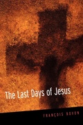 Bild: The Last Days of Jesus - Westminster/John Knox Press,U.S.