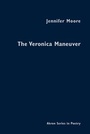 Cover: The Veronica Maneuver - University of Akron Press