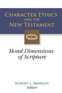 Enlarge image Cover: Character Ethics and the New Testament - Westminster/John Knox Press,U.S.