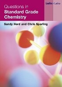 Abbildung von: QUESTIONS IN STANDARD GRADE CHEMIST - Leckie & Leckie