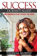 Cover: Success Doesn't Sleep - Infinity Publishing (PA)