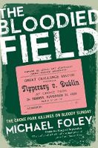 Enlarge image Cover: The Bloodied Field - O'Brien Press Ltd