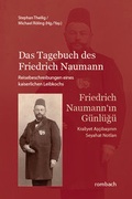 Cover: Das Tagebuch des Friedrich Naumann Reisebeschreibungen eines kaiserlichen Leibkochs - Rombach Druck- und Verlagshaus