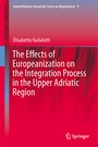 Cover: The Effects of Europeanization on the Integration Process in the Upper Adriatic Region - Springer