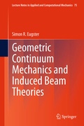 Cover: Geometric Continuum Mechanics and Induced Beam Theories - Springer