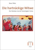 Cover: Die hartn&auml;ckige Witwe - Katholisches Bibelwerk e.V.
