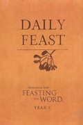 Cover: Daily Feast: Meditations from Feasting on the Word, Year C - Westminster/John Knox Press,U.S.