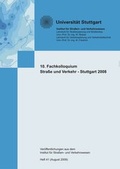 Cover: Fachkolloquium Strasse und Verkehr (10.) Stuttgart 2008 - Universit&auml;t Stuttgart Inst. f. Stra&szlig;en- u. Verkehrswesen