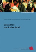 Cover: Gesundheit und Soziale Arbeit - Verein zur F&ouml;rderung der sozialpolitischen Arbeit