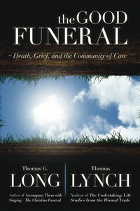 Enlarge image Cover: The Good Funeral - Westminster/John Knox Press,U.S.