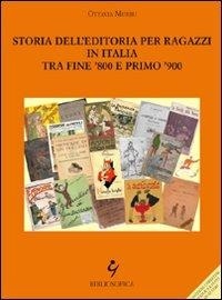 Abbildung von: Storia dell'editoria per ragazzi in Italia tra fine '800 e primo '900 - Bibliosofica