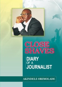 Abbildung von: Close Shaves. Diary of a Journalist - Front Page Media