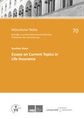 Cover: Essays on Current Topics in Life Insurance - VVW Verlag Versicherungswirtschaft