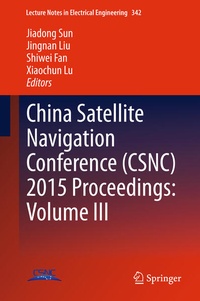 Bild vergrößern Bild: China Satellite Navigation Conference (CSNC) 2015 Proceedings: Volume III - Springer