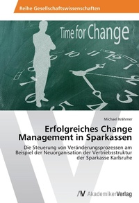 Abbildung von: Erfolgreiches Change Management in Sparkassen - AV Akademikerverlag
