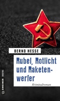 Cover: Rubel, Rotlicht und Raketenwerfer - Gmeiner-Verlag