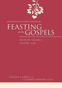 Enlarge image Cover: Feasting on the Gospels--Matthew, Volume 2 - Westminster/John Knox Press,U.S.