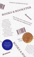 Cover: Books & Bookster - Die Zukunft des Buches und der Buchbranche - bramann.
