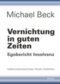 Cover: Vernichtung in guten Zeiten - Engelsdorfer Verlag