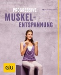 Cover: Progressive Muskelentspannung - Gr&auml;fe und Unzer