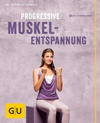 Abbildung von: Progressive Muskelentspannung - Gräfe und Unzer