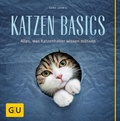 Cover: Katzen-Basics - Gr&auml;fe und Unzer
