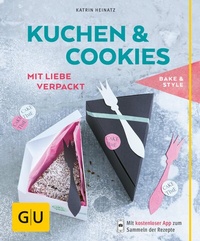 Abbildung von: Kuchen & Cookies mit Liebe verpackt - Gräfe und Unzer