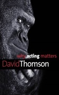 Cover: Why Acting Matters - Yale University Press