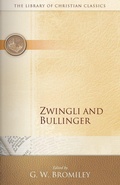 Cover: Zwingli and Bullinger - Westminster/John Knox Press,U.S.