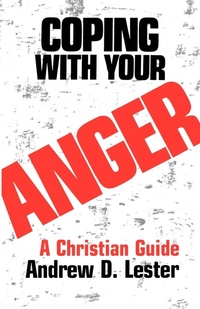 Enlarge image Cover: Coping with Your Anger - Westminster/John Knox Press,U.S.