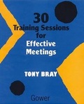 Cover: 30 Training Sessions for Effective Meetings - Gower Publishing Ltd