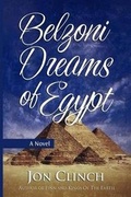 Cover: Belzoni Dreams of Egypt - Unmediated Ink